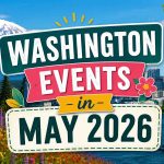 Washington Events in May 2026 1